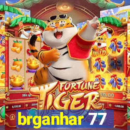 brganhar 77